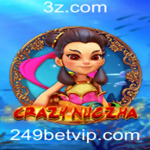 CrazyNuoZha: Uma Jornada no Universo do Jogo com 249bet